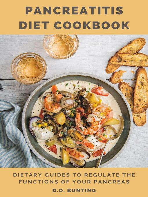 Title details for Pancreatitis Diet Cookbook by D.O. Bunting - Available